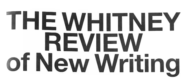 The Whitney Review of New Writing